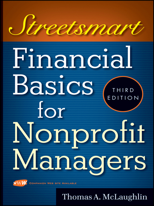 Title details for Streetsmart Financial Basics for Nonprofit Managers by Thomas A. McLaughlin - Available